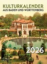 Kulturkalender aus Baden und Württemberg 2026 -  - 9783910228528