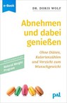 Abnehmen und dabei genießen mit dem Natural Weight Program - Doris Wolf - 9783910253582