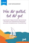 Was dir guttut, tut dir gut - Gert Kowarowsky - 9783910253612