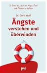 Ängste verstehen und überwinden - Doris Wolf - 9783910253636