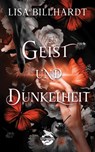 Geist und Dunkelheit - Lisa Billhardt - 9783910279124