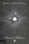 Chroniken von Chaos und Ordnung. Band 7: Darcean Dahoccu - J. H. Praßl - 9783910279186