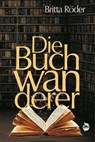 Die Buchwanderer - Britta Röder - 9783910279230