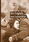 299 Die Tragödie von Luisenthal - Bernhard Schäfer - 9783910306226