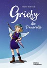 Griefy, die Trauerelfe - Sibylle de Bondt - 9783910329102
