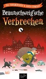 Braunschweig'sche Verbrechen - Till Burgwächter ; Hardy Crueger ; Erich Bünte - 9783910335875