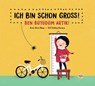 Ich bin schon groß! - Ben büyüdüm artik! - Arzu Gürz Abay - 9783910339521