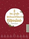 Das große Weihnachtsbuch Ostfriesland - Ostfriesland Verlag - SKN Druck und Verlag GmbH & Co. KG - 9783910358041