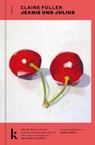 Jeanie und Julius - Claire Fuller - 9783910372238