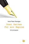 Drei Seiten für ein Exposé - Hans Peter Roentgen - 9783910408104