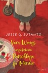 Vera Wongs ungebetene Ratschläge für Mörder - Jesse Q. Sutanto - 9783910522299