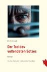 Der Tod des vollendeten Satzes - Rein Raud - 9783910563322