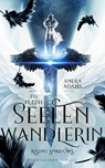 Die letzte Seelenwandlerin - Rising Shadows - Anera Adams - 9783910615113