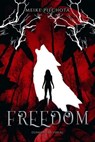 Freedom - Meike Piechota - 9783910615540