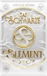Das schwarze Element - Band 7 - Nicole Böhm - 9783910712294