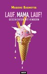 Lauf, Mama, Lauf! - Mareike Barmeyer - 9783910775343