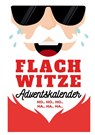 Flachwitze Adventskalender - Gans Fräch - 9783910907898