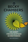 Ein Gebet für die achtsam Schreitenden - Becky Chambers - 9783910914124