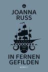 In fernen Gefilden - Joanna Russ - 9783910914193