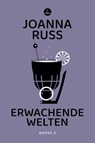 Erwachende Welten - Joanna Russ - 9783910914247