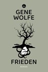 Frieden - Gene Wolfe - 9783910914360