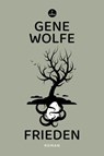 Frieden - Gene Wolfe - 9783910914377