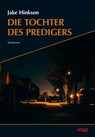 Die Tochter des Predigers - Jake Hinkson - 9783910918320