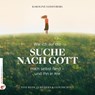 Wie ich auf der Suche nach Gott mich selbst fand - und Ihn in mir - Karoline Sassenberg - 9783910955257