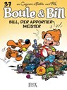 Boule & Bill / Bill, der Apportier-Meister - Christophe Cazenove ; Jean Bastide - 9783910965027