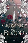 Crowned by Blood - Lilien Ortwein - 9783910990791