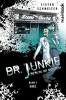 Dr. Junkie - Berlin im Rausch - Stefan Schweizer - 9783911008518