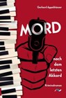 Mord nach dem letzten Akkord - Gerhard Appelshäuser - 9783911172653