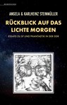 Rückblick auf das Lichte Morgen - Angela Steinmüller ; Karlheinz Steinmüller - 9783911391085