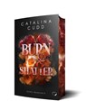 Burn & Shatter: Dark Romance - Catalina Cudd - 9783911505796