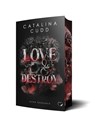 Love & Destroy: Dark Romance - Catalina Cudd - 9783911505826