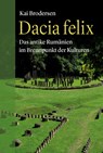 Dacia felix - Kai Brodersen - 9783911527071