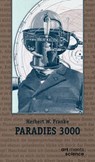 PARADIES 3000 - Herbert W. Franke - 9783911629133