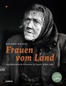 Frauen vom Land - Roland Bauer - 9783911682138