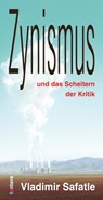 Zynismus und das Scheitern der Kritik - Vladimir Safatle - 9783911804004