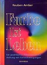 Farbe ist Leben - Reuben Amber - 9783922026792
