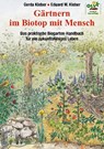 Gärtnern im Biotop mit Mensch - Eduard W. Kleber ; Gerda Kleber - 9783922201311