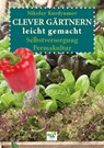 Clever Gärtnern leicht gemacht - Nikolay Kurdyumov - 9783922201946