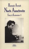 Essays und Kommentare 1. Nach Auschwitz - Hannah Arendt - 9783923118816
