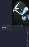 Fatal - Jean-Patrick Manchette - 9783923208944