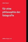 Für eine Philosophie der Fotografie - Vilem Flusser - 9783923283484
