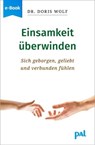 Einsamkeit überwinden - Doris Wolf - 9783923614813