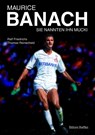 Maurice Banach - Ralf Friedrichs ; Thomas Reinscheid - 9783923838912