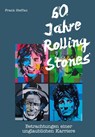 60 Jahre Rolling Stones - Frank Steffan - 9783923838950