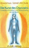 Die Kunst des Channelns - Vywamus ; Janet McClure - 9783924161286