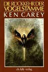 Die Rückkehr der Vogelstämme - Ken Carey - 9783924161330